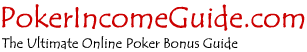 Online Poker Bonus Guide